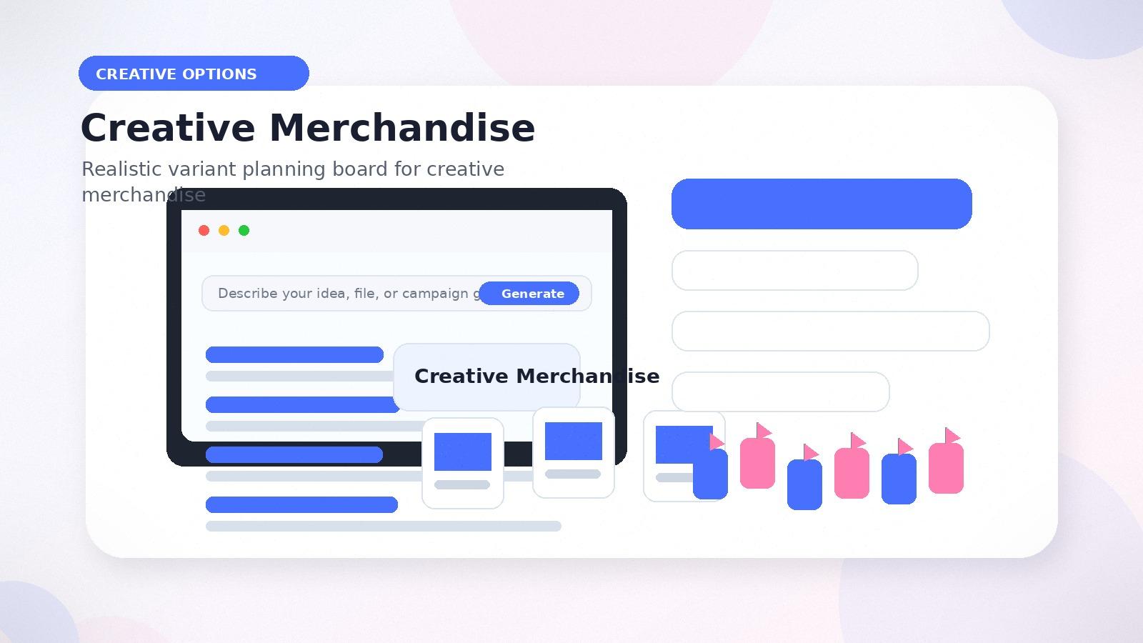 Creative Merchandise realistic creative options visual for creative merchandise