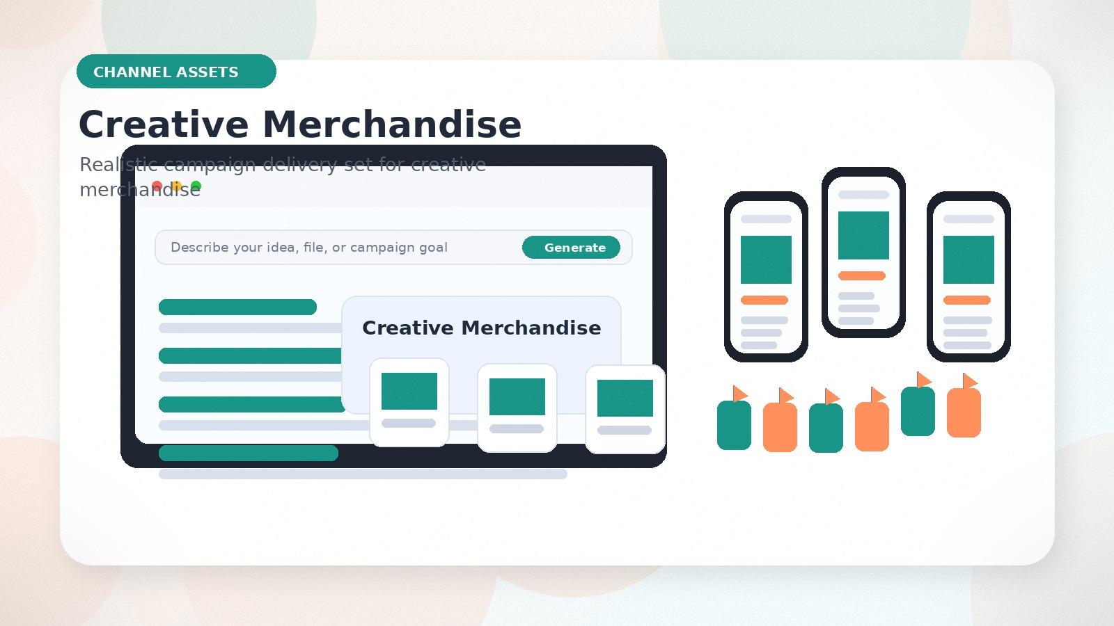 Creative Merchandise realistic channel assets visual for creative merchandise