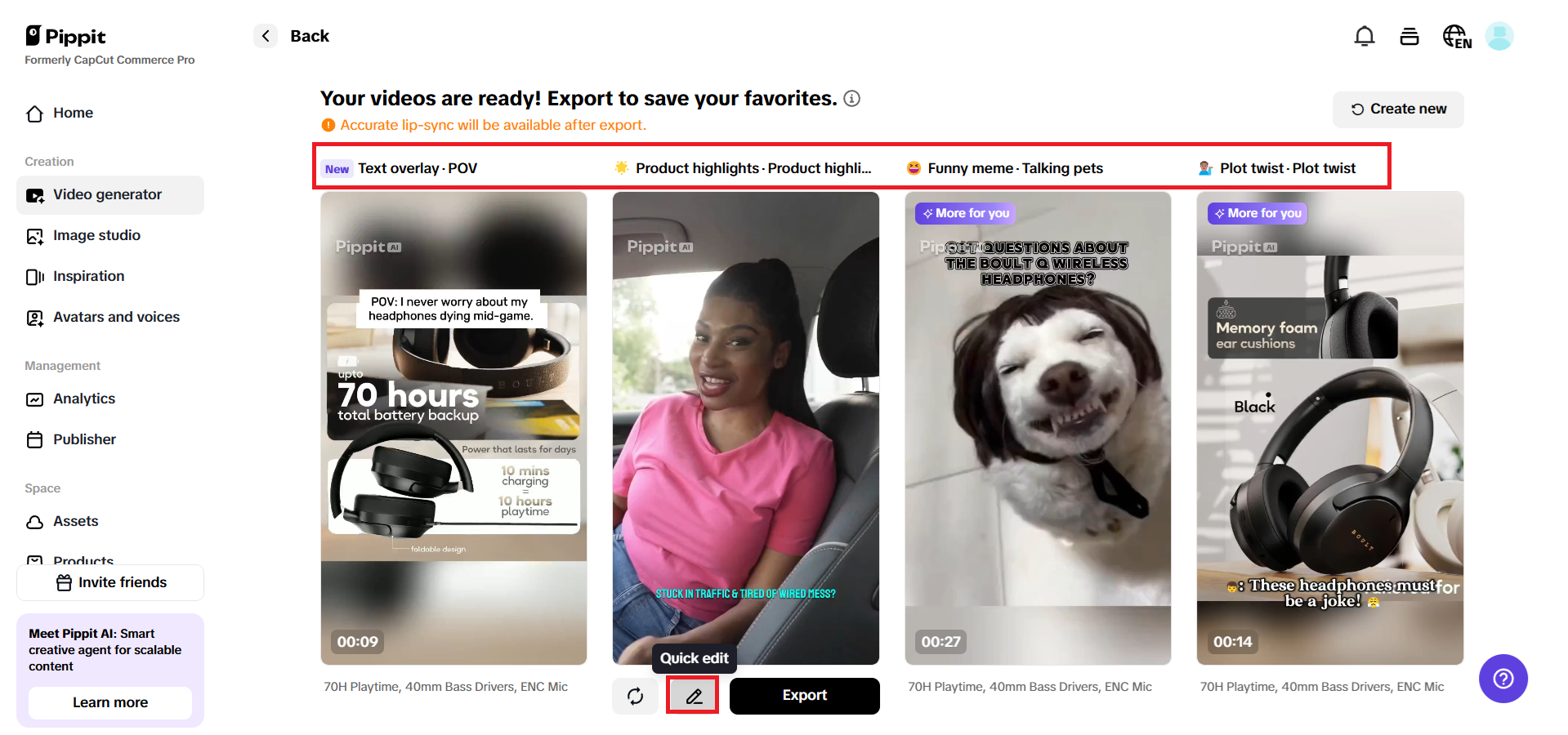 Preview generated videos and choose Quick edit